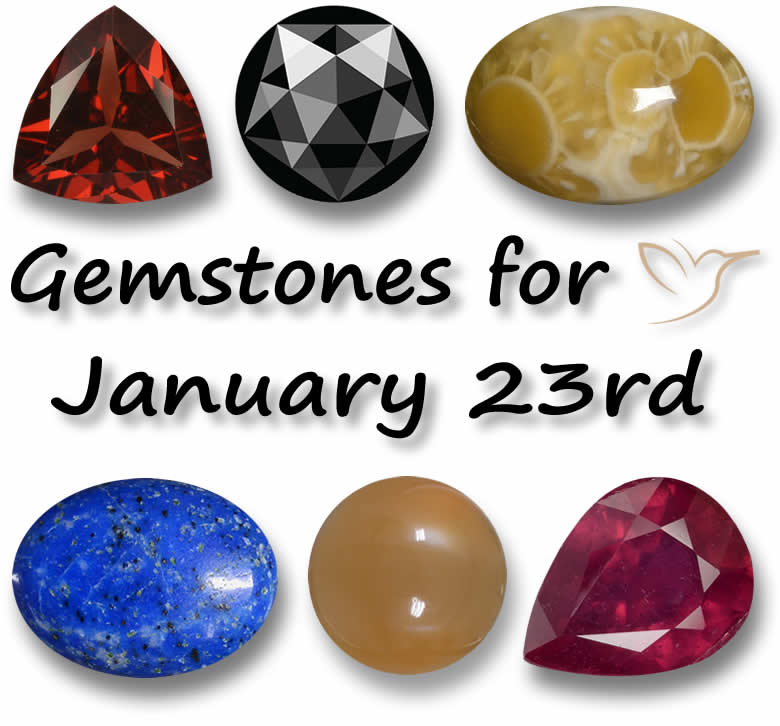 Gemstones for January 23rd